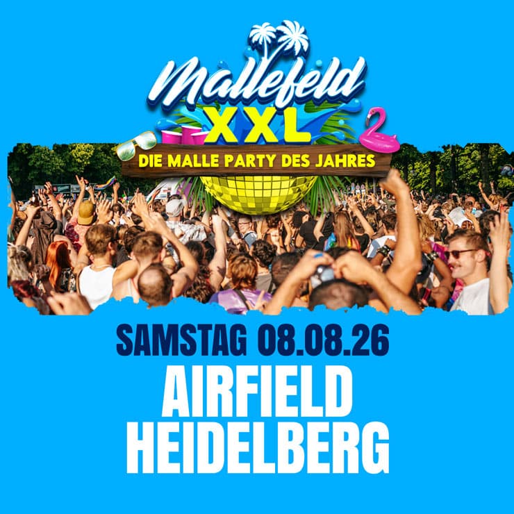 Mallefeld XXL Heidelberg Tickets Schlager Festival