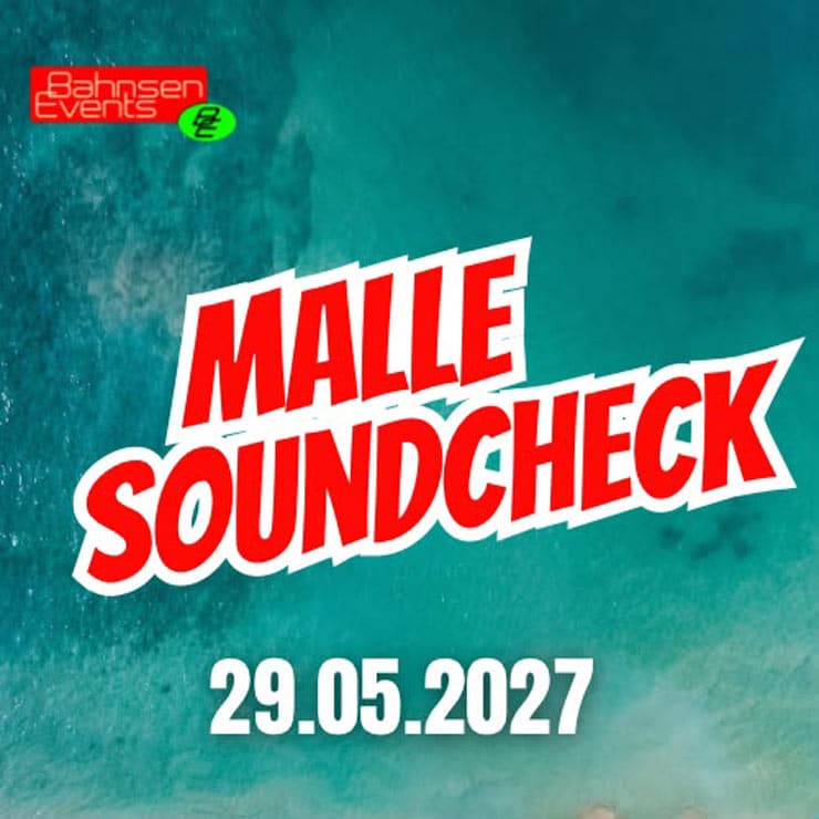 Malle Soundcheck Tickets 2027